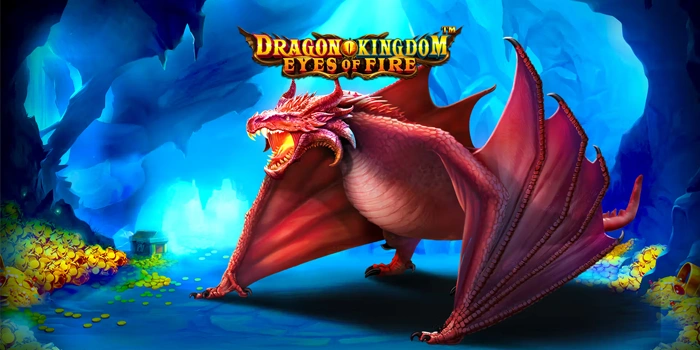 Strategi Pemain Menang Besar di Slot Dragon Kingdom Eyes of Fire